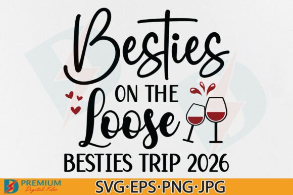 Download Besties on the Loose Girls Trip 2026 SVG - Loose Collection
